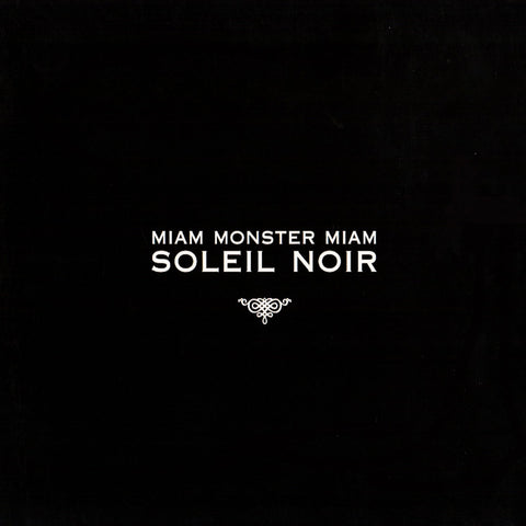 Miam Monster Miam - Soleil Noir (Vinyl Edition)
