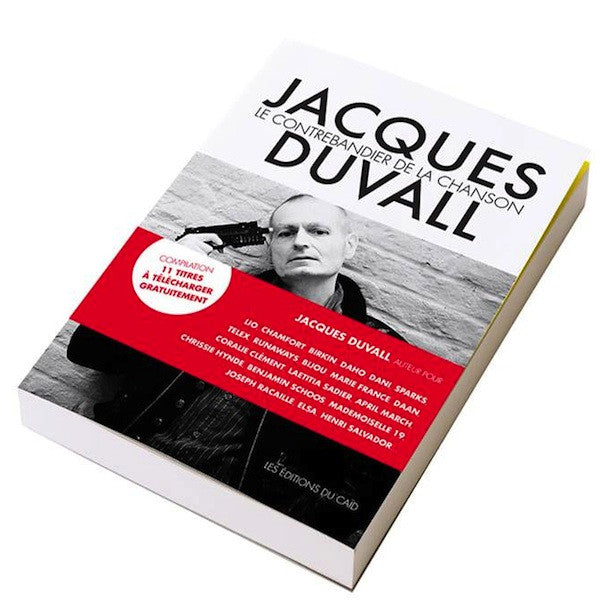 Jacques Duvall : Le contrebandier de la chanson