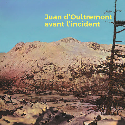 Juan d'Oultremont 'Avant l'incident" Vinyl