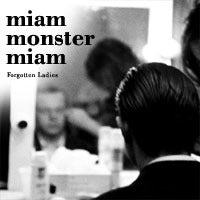 Miam Monster Miam Forgotten Ladies Compact Disc